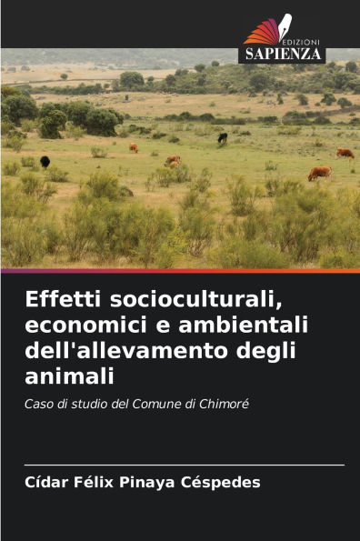 Effetti socioculturali, economici e ambientali dell'allevamento degli animali