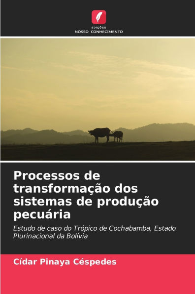Processos de transformaÃ¯Â¿Â½Ã¯Â¿Â½o dos sistemas de produÃ¯Â¿Â½Ã¯Â¿Â½o pecuÃ¯Â¿Â½ria