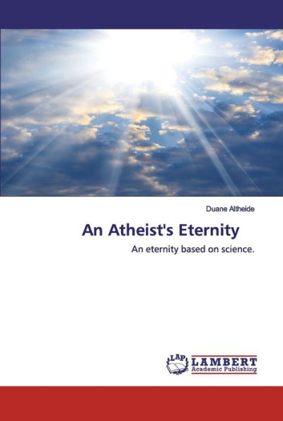 An Atheist's Eternity