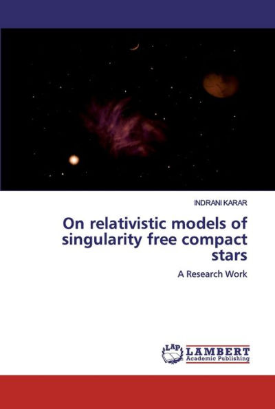 On relativistic models of singularity free compact stars