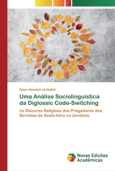 Uma Análise Sociolinguística da Diglossic Code-Switching