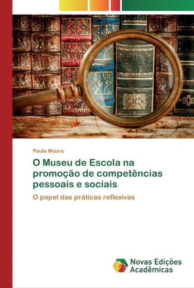 O Museu de Escola na promoção de competências pessoais e sociais