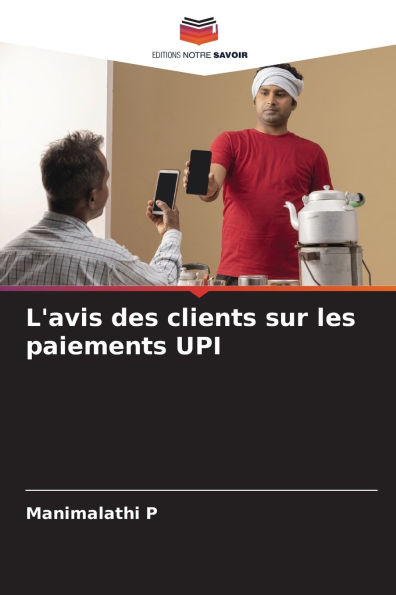 L'avis des clients sur les paiements UPI
