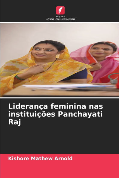 LideranÃ¯Â¿Â½a feminina nas instituiÃ¯Â¿Â½Ã¯Â¿Â½es Panchayati Raj
