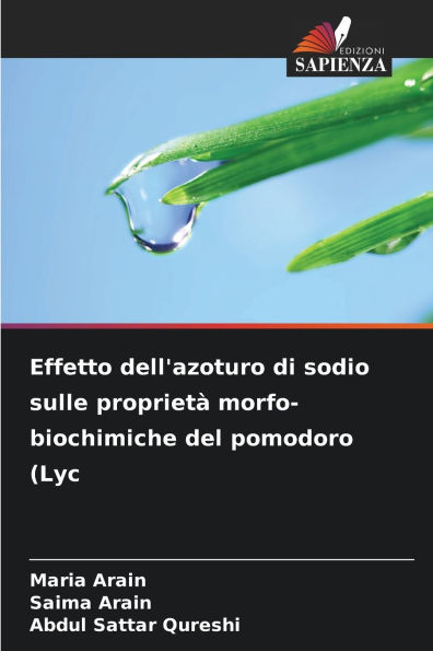 Effetto dell'azoturo di sodio sulle proprietÃ¯Â¿Â½ morfo-biochimiche del pomodoro (Lyc