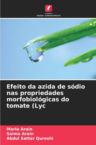 Efeito da azida de sÃ¯Â¿Â½dio nas propriedades morfobiolÃ¯Â¿Â½gicas do tomate (Lyc