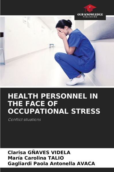 Health Personnel in the Face of Occupational Stress