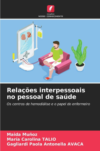 Rela��es interpessoais no pessoal de sa�de