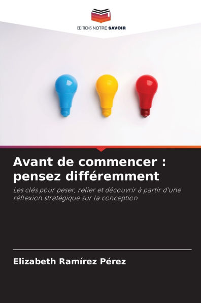 Avant de commencer: pensez diffÃ¯Â¿Â½remment