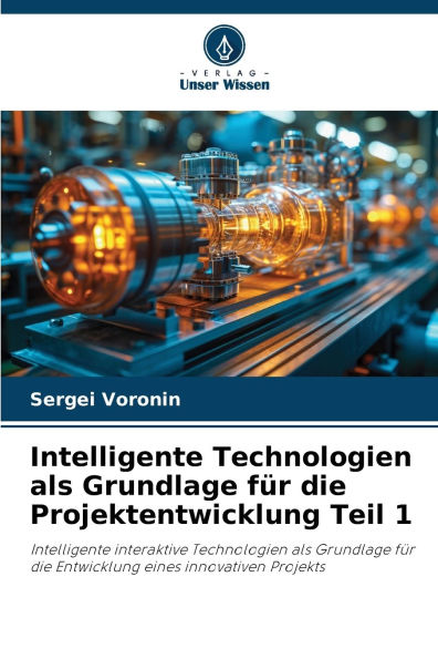 Intelligente Technologien als Grundlage fÃ¯Â¿Â½r die Projektentwicklung Teil 1