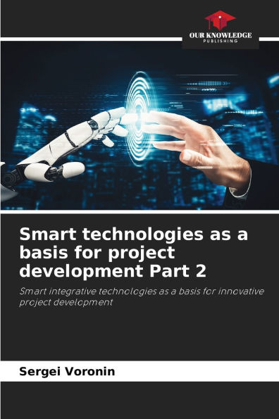 Smart technologies as a basis for project development Part 2