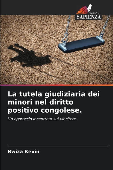 La tutela giudiziaria dei minori nel diritto positivo congolese.