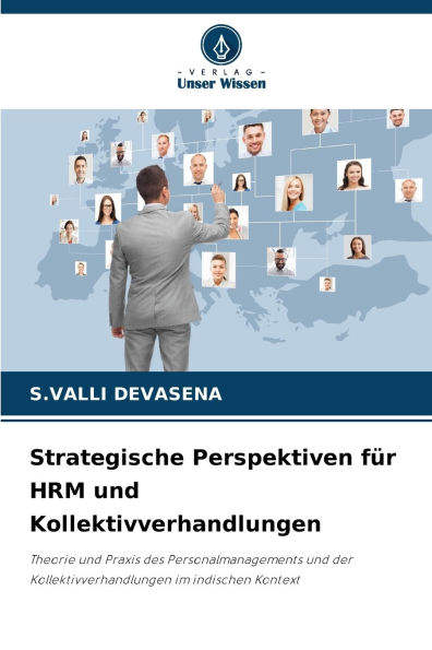Strategische Perspektiven fÃ¯Â¿Â½r HRM und Kollektivverhandlungen