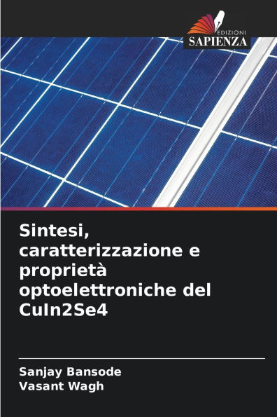 Sintesi, caratterizzazione e proprietÃ¯Â¿Â½ optoelettroniche del CuIn2Se4