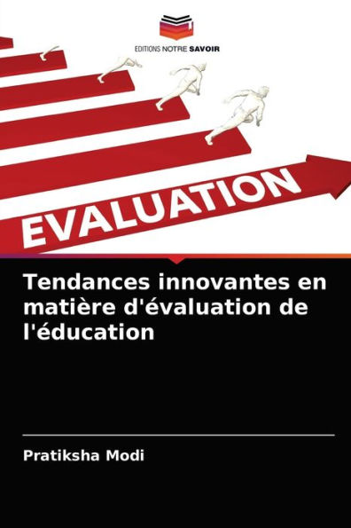 Tendances innovantes en matière d'évaluation de l'éducation
