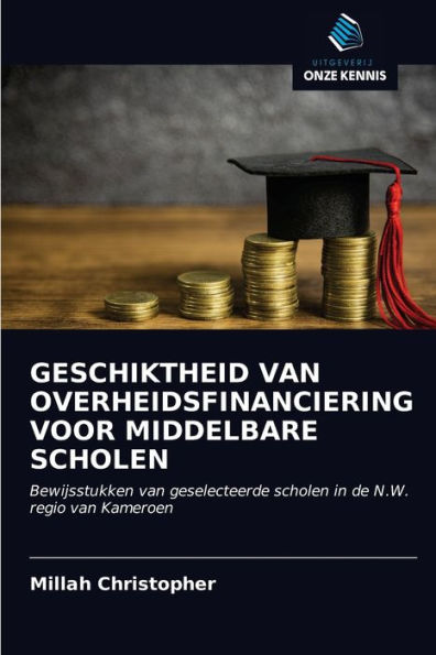 GESCHIKTHEID VAN OVERHEIDSFINANCIERING VOOR MIDDELBARE SCHOLEN