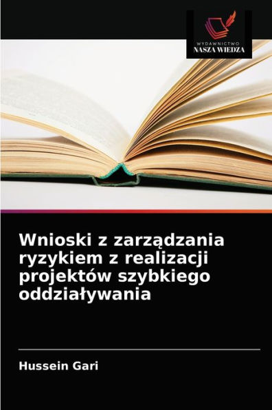 Wnioski z zarzadzania ryzykiem z realizacji projektów szybkiego oddzialywania