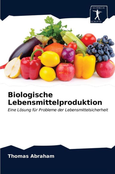 Biologische Lebensmittelproduktion
