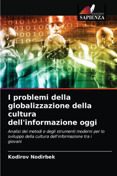 I problemi della globalizzazione della cultura dell'informazione oggi