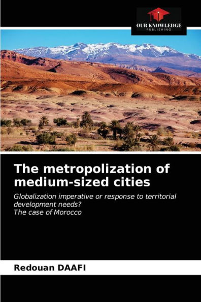 The metropolization of medium-sized cities
