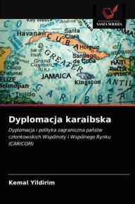 Title: Dyplomacja karaibska, Author: Kemal Yildirim