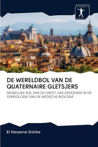 Title: DE WERELDBOL VAN DE QUATERNAIRE GLETSJERS, Author: El Hassane Sidibé
