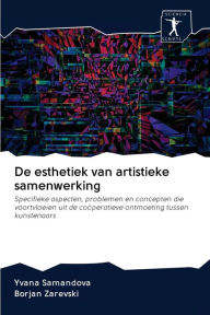 Title: De esthetiek van artistieke samenwerking, Author: Yvana Samandova