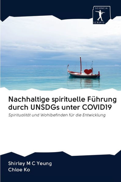 Nachhaltige spirituelle Führung durch UNSDGs unter COVID19