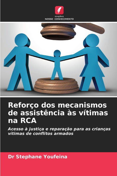 Reforï¿½o dos mecanismos de assistï¿½ncia ï¿½s vï¿½timas na RCA