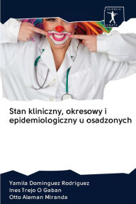 Title: Stan kliniczny, okresowy i epidemiologiczny u osadzonych, Author: Yamila Dominguez Rodriguez