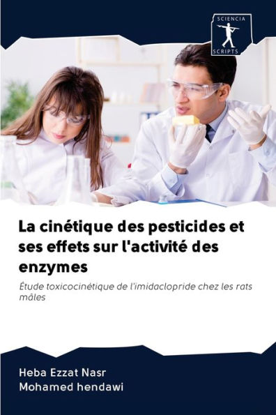 La cinétique des pesticides et ses effets sur l'activité des enzymes