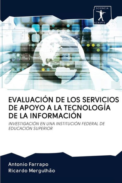 EVALUACIÓN DE LOS SERVICIOS DE APOYO A LA TECNOLOGÍA DE LA INFORMACIÓN