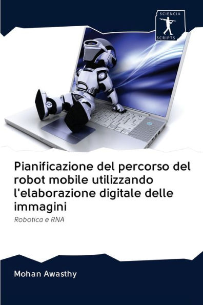 Pianificazione del percorso del robot mobile utilizzando l'elaborazione digitale delle immagini