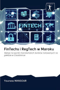 Title: FinTechs i RegTech w Maroku, Author: Youness MANSOUR