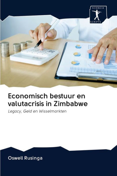 Economisch bestuur en valutacrisis in Zimbabwe