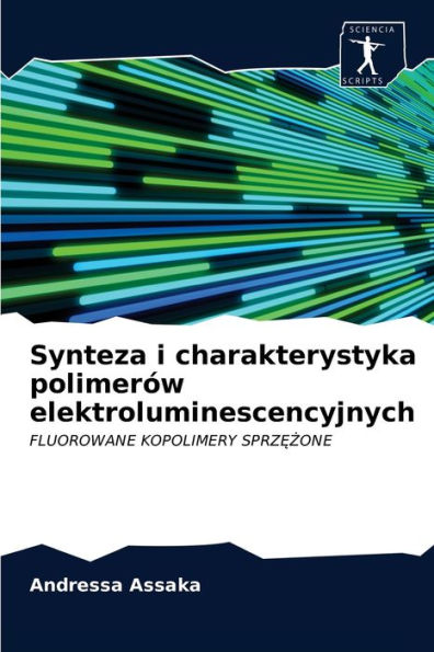 Synteza i charakterystyka polimerów elektroluminescencyjnych