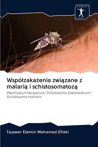 Wspólzakazenia zwiazane z malaria i schistosomatoza