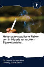 Mykotoxin-assoziierte Risiken von in Nigeria verkauftem Zigarettentabak