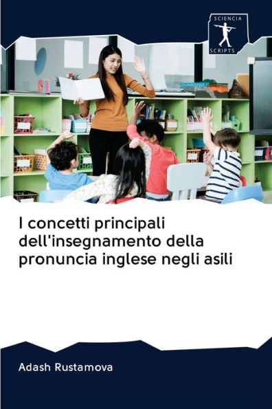 I concetti principali dell'insegnamento della pronuncia inglese negli asili