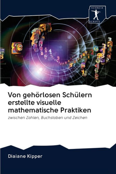 Von gehörlosen Schülern erstellte visuelle mathematische Praktiken