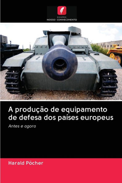 A produção de equipamento de defesa dos países europeus