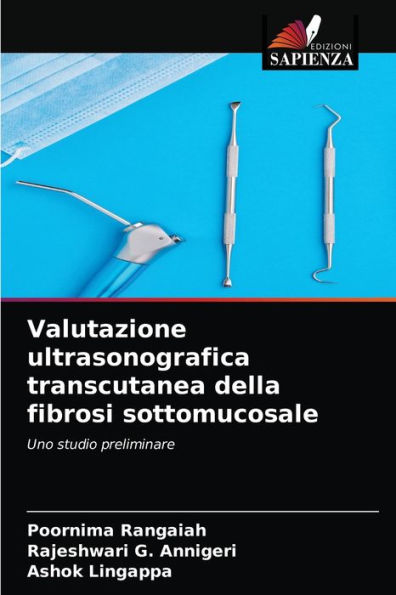 Valutazione ultrasonografica transcutanea della fibrosi sottomucosale