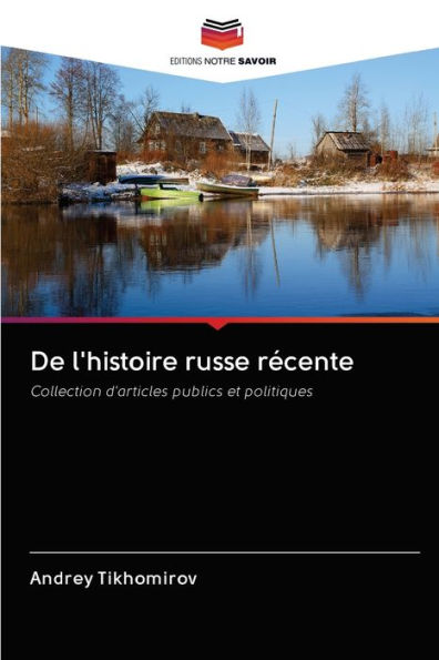 De l'histoire russe récente