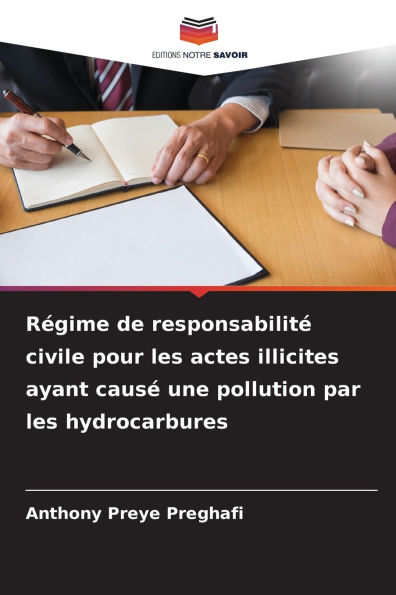 RÃ¯Â¿Â½gime de responsabilitÃ¯Â¿Â½ civile pour les actes illicites ayant causÃ¯Â¿Â½ une pollution par les hydrocarbures