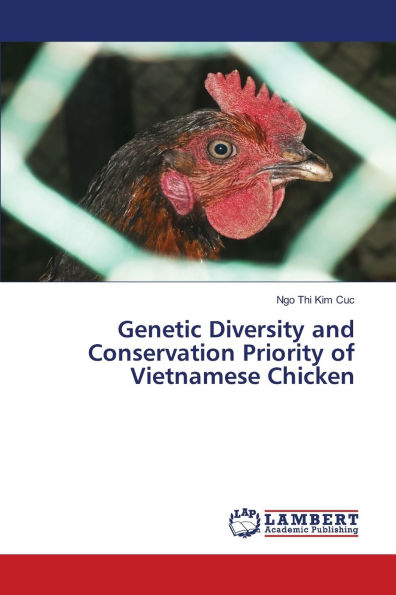 Genetic Diversity and Conservation Priority of Vietnamese Chicken