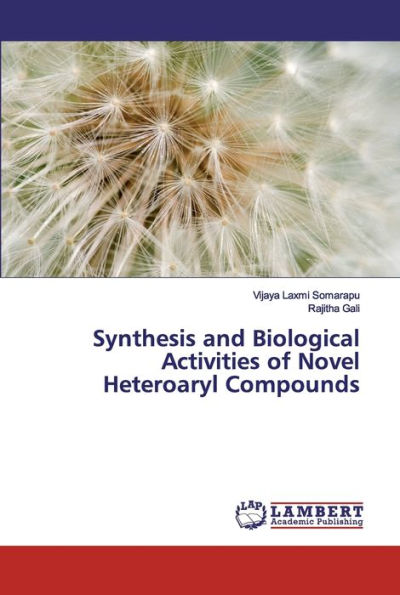 Synthesis and Biological Activities of Novel Heteroaryl Compounds