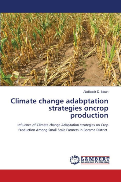 Climate change adabptation strategies oncrop production