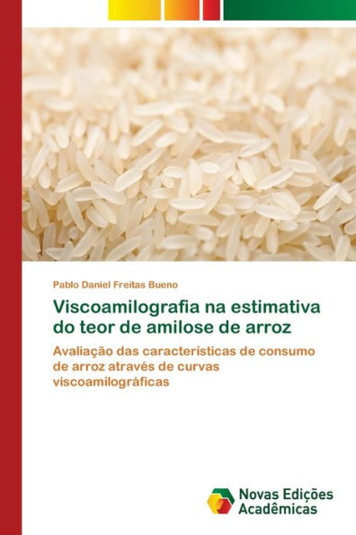 Viscoamilografia na estimativa do teor de amilose de arroz