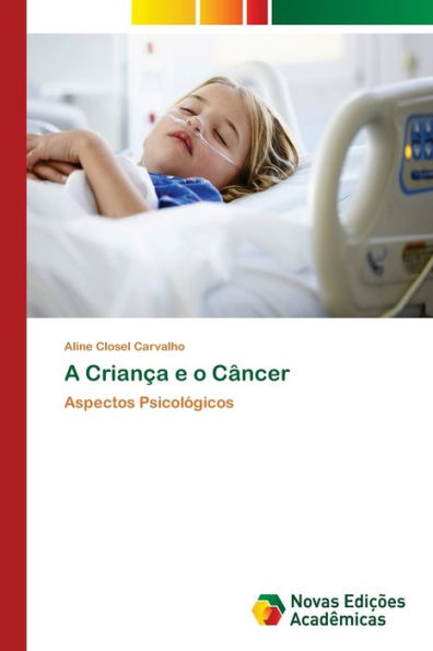 A Criança e o Câncer