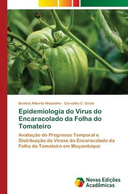 Epidemiologia do Virus do Encaracolado da Folha do Tomateiro